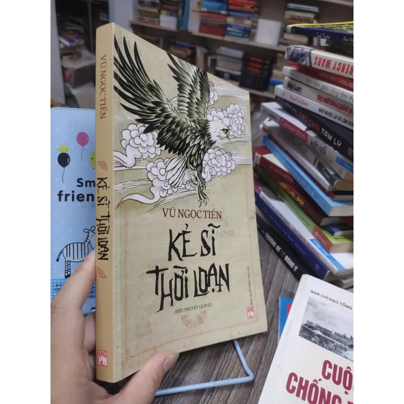 Sách:  Kẻ sĩ thời loạn (A3) - Tác giả: Vũ Ngọc Tiến 625017