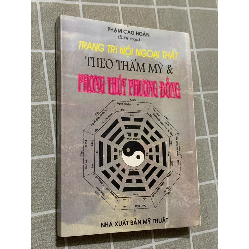 TRANG TRÍ NỘI THẤT THEO THẨM MỸ VÀ PHONG THỦY PHƯƠNG ĐÔNG- PHẠM CAO HOÀN 543736