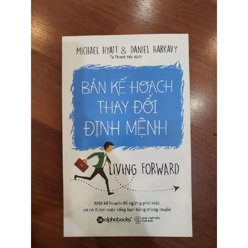 Bản kế hoạch thay đổi định mệnh - Mới 90% 2017 Michel Hyatt & Daniel Harkavy MSKN2805 SÁCH KỸ NĂNG 351731