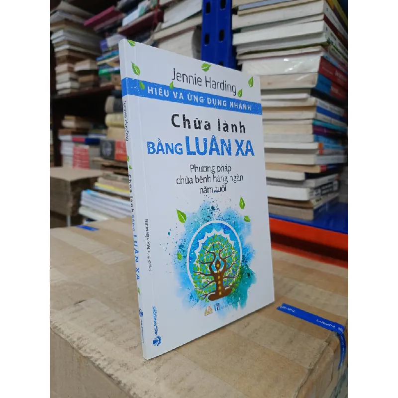 Hiểu và ứng dụng nhanh: Chữa lành bằng luân xa - Jennie Harding (Nguyễn Ngân dịch) 625769