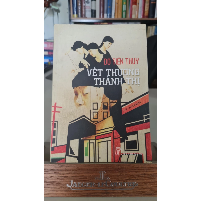 Vết thương thành thị mới -80% - 2009- Đỗ Tiến Thụy [2001] SÁCH VĂN HỌC 405890