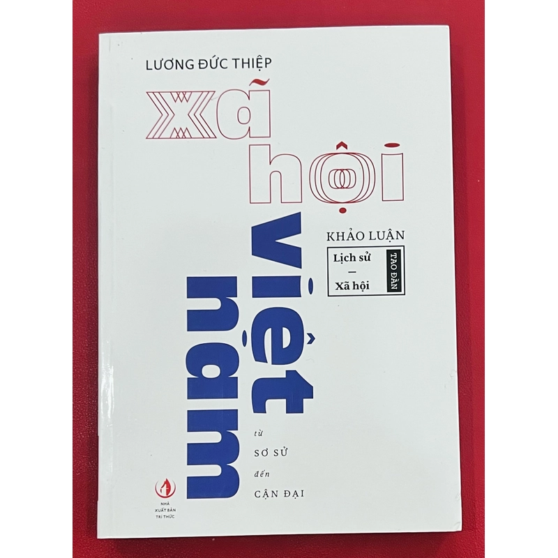 Xã Hội Việt Nam từ Sơ Sử đến Cận Đại - Lương Đức Thiệp 323162