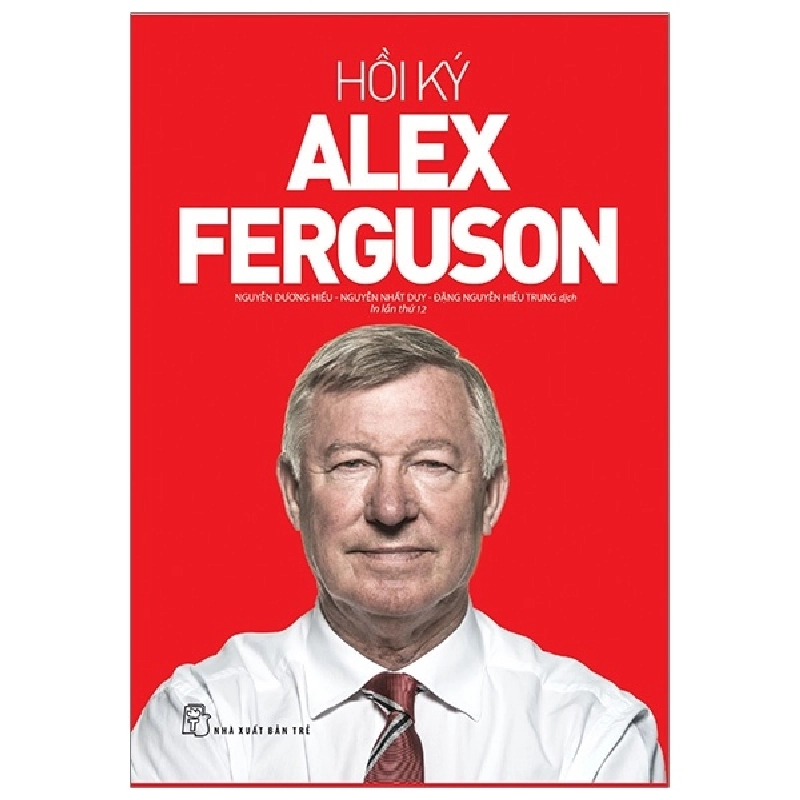 Hồi Ký Alex Ferguson - Alex Ferguson 295302