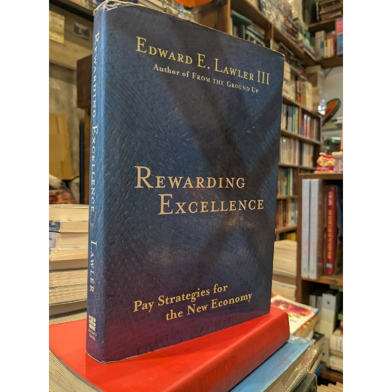 Rewarding Excellence - Edward E.Lawler III 796114