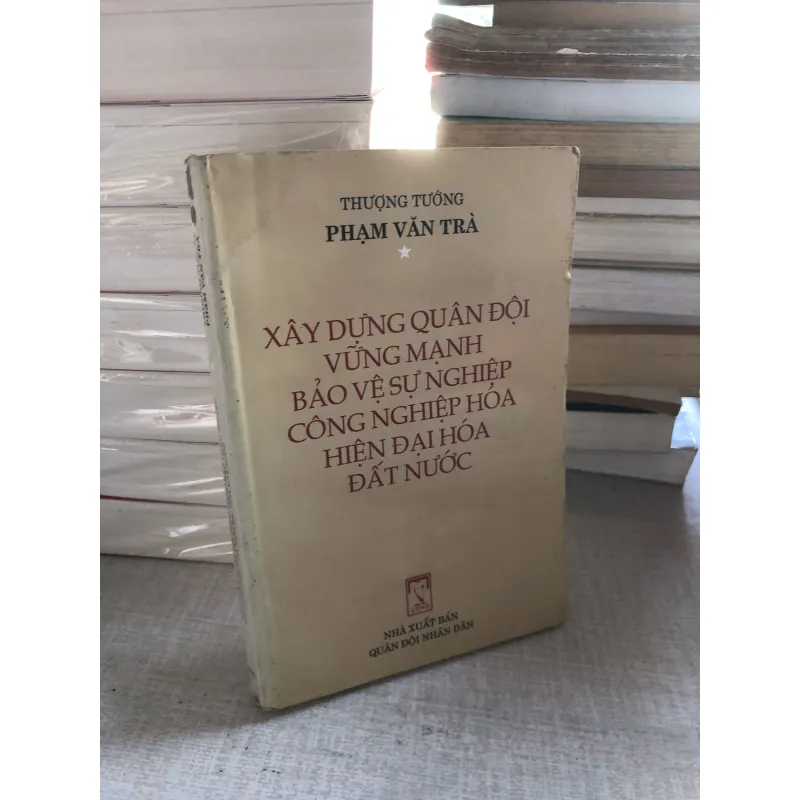 Xây dựng quân dội vững mạnh bảo vệ sự nghiệp công nghiệp hoá hiện đại hóa đất nước 781985