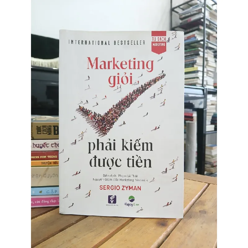 Marketing giỏi phải kiếm được tiền — Sergio Zyman 577610