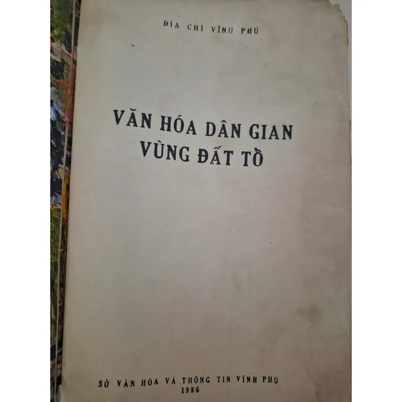 Địa Chí Vĩnh Phú: Văn Hóa Dân Gian Vùng Đất Tổ 931784