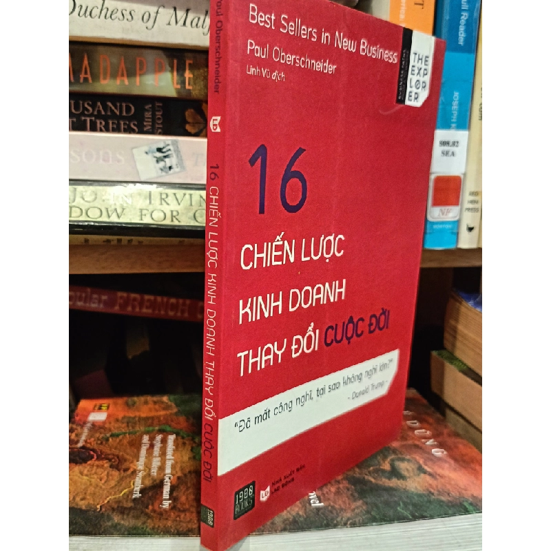 16 chiến lược kinh doanh thay đổi cuộc đời - Paul Oberschneider (Linh Vũ dịch) 453650