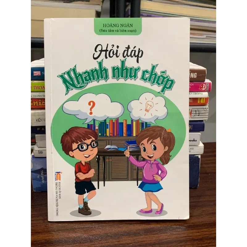 Hỏi- đáp nhanh như chớp- Hoàng Ngân 598624