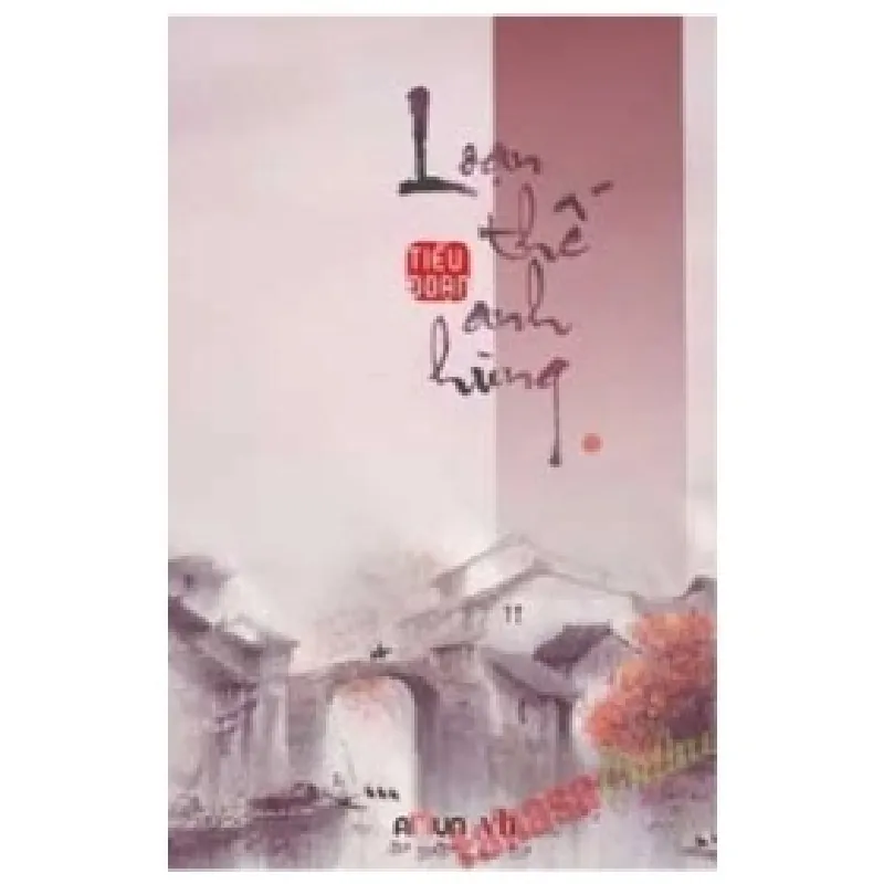 Loạn Thế Anh Hùng - Tập 1 - Tiểu Đoan 403144