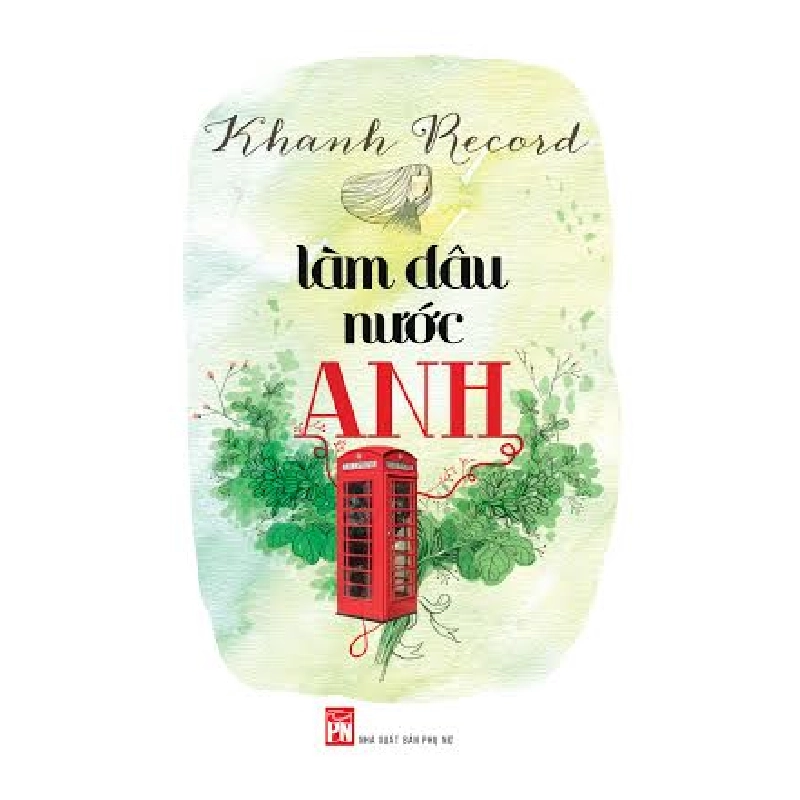 Làm dâu nước Anh - Khanh Record - 2016 - Văn Học Blogmeo040226 794206