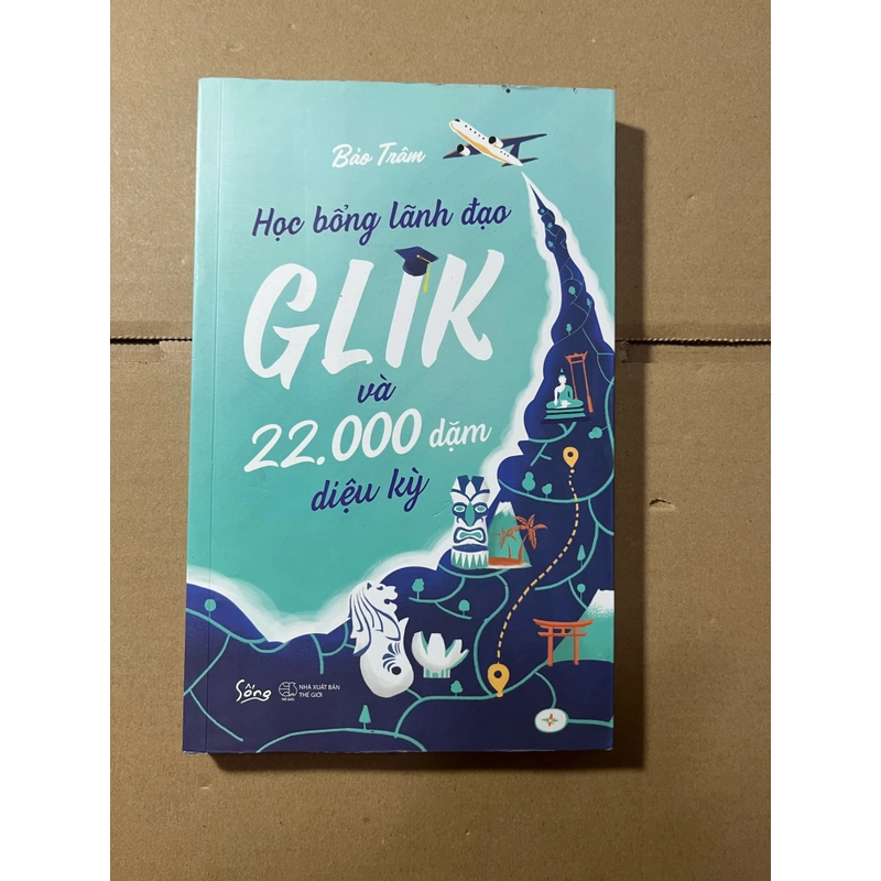 Học bổng lãnh đạo GLIK và 22000 dặm diệu kì 528302