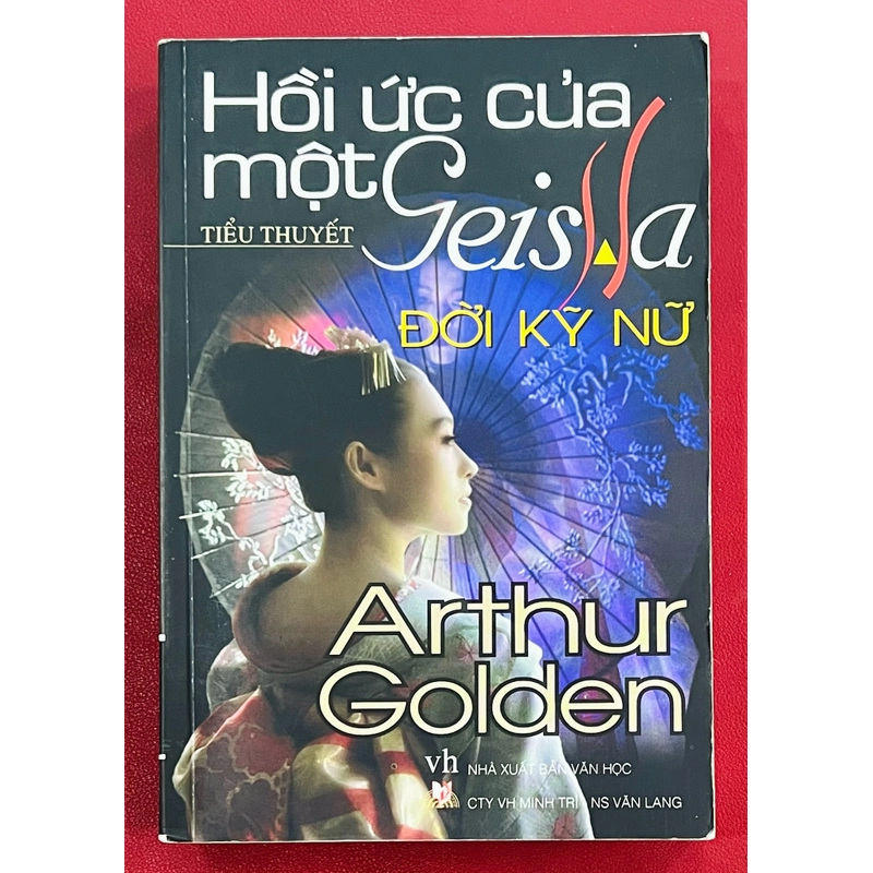 Đời Kỹ Nữ - Hồi Ức của Một Geisha - Arthur Golden 326369