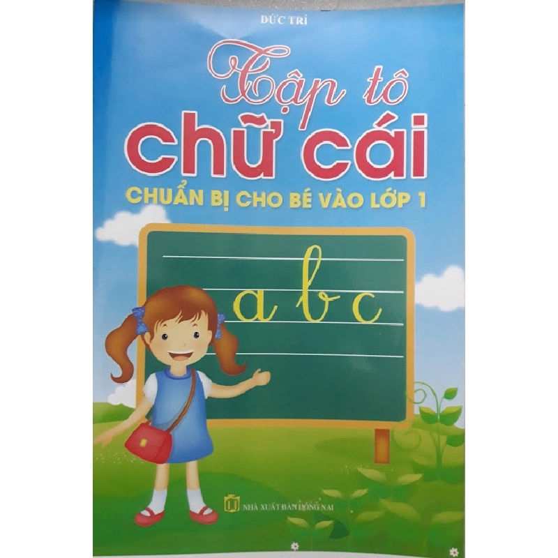 TẬP TÔ CHỮ CÁI - CHUẨN BỊ CHO BÉ VÀO LỚP 1 275595