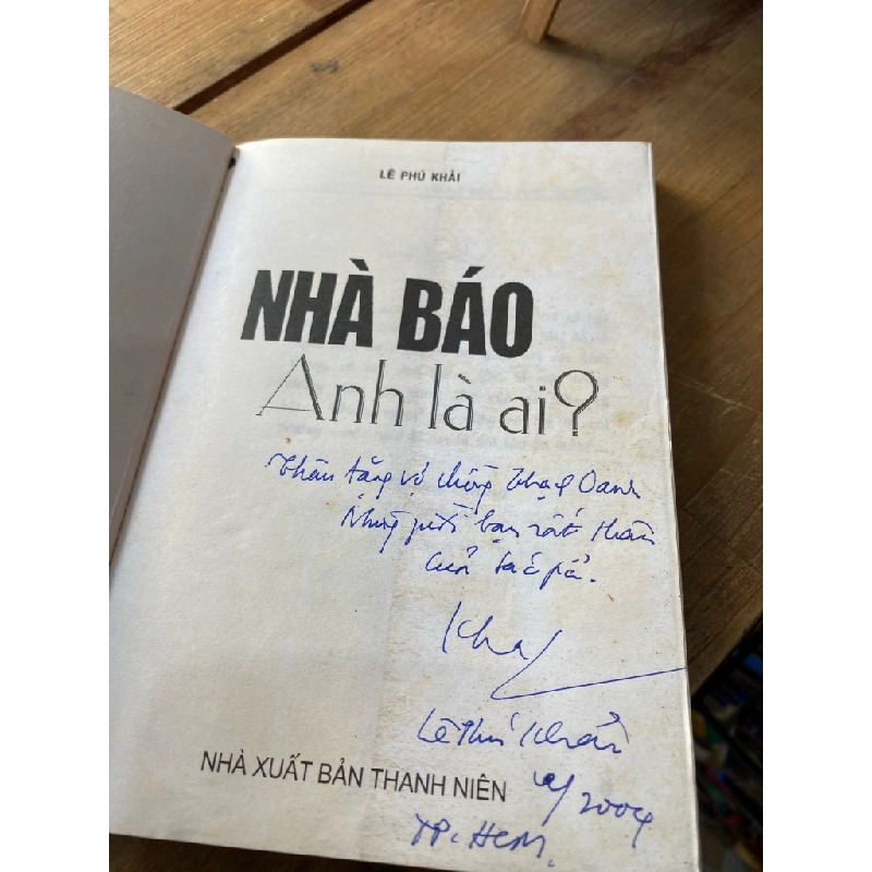Nhà báo anh là ai? - Lê Phú Khải (có chữ ký tác giả) 196238