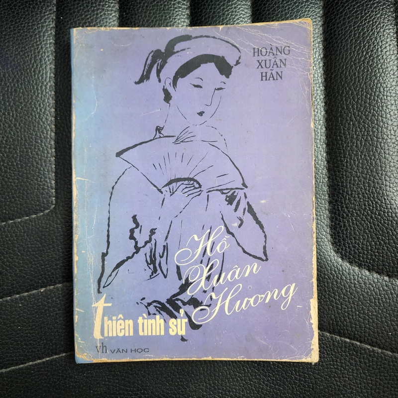 Hồ Xuân Hương thiên tình sử | Hoãng Xuân Hãn. Gáy làm lại | 1995 502435