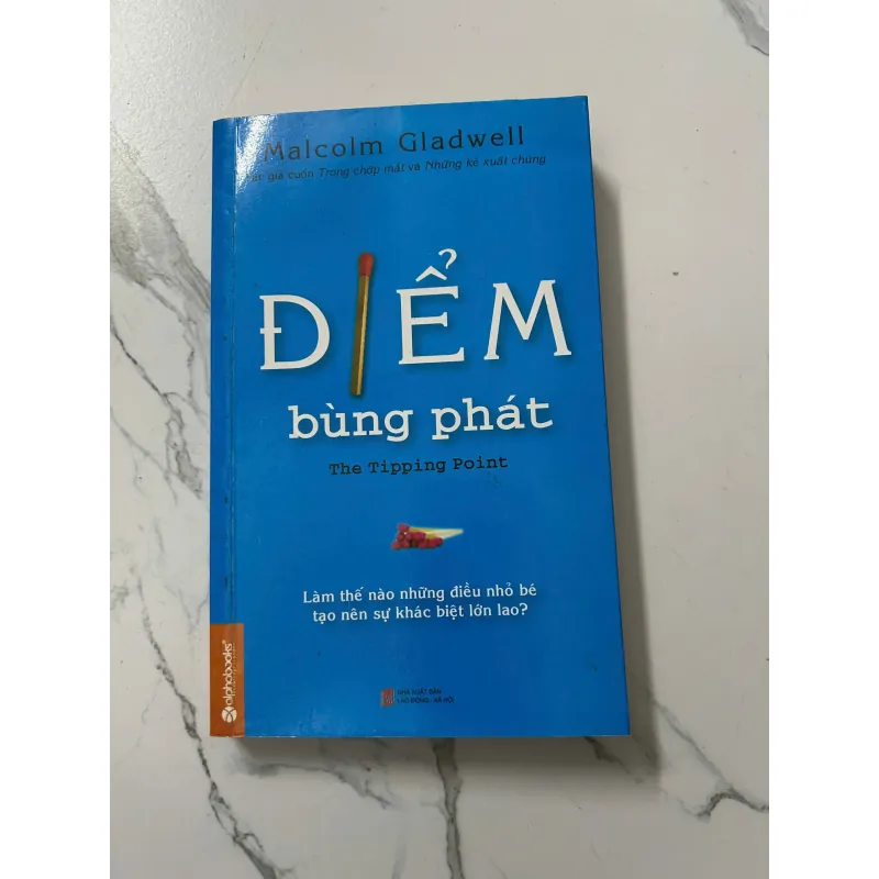 Điểm bùng phát (The Tipping Point) – Malcolm Gladwell 798139