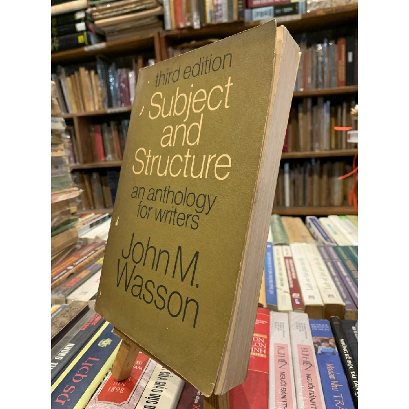 SUBJECT AND STRUCTURE: An Anthology for Writers - John M. Wasson 271970