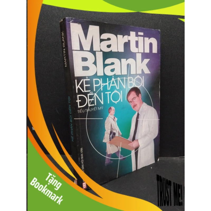 (TẶNG BOOKMARK) Kẻ Phản Bội Đền Tội mới 70% ố bẩn, bị ướt nhẹ 2001 RBK0107 Martin Blank VĂN HỌC 945810