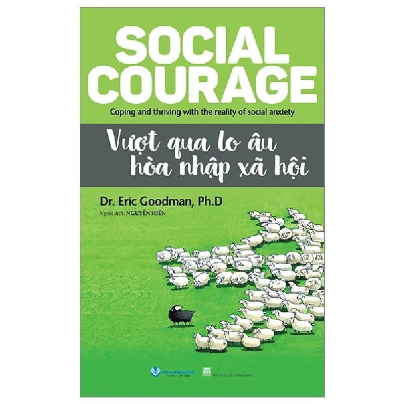 Vượt Qua Lo Âu Hòa Nhập Xã Hội - Dr. Eric Goodman, Ph.D 180899