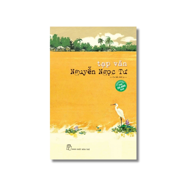 Tạp văn Nguyễn Ngọc Tư - Nguyễn Ngọc Tư 729419