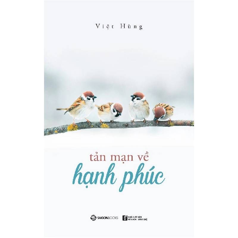 Tản mạn về hạnh phúc - Việt Hùng2019 New 100% HCM.PO 31815