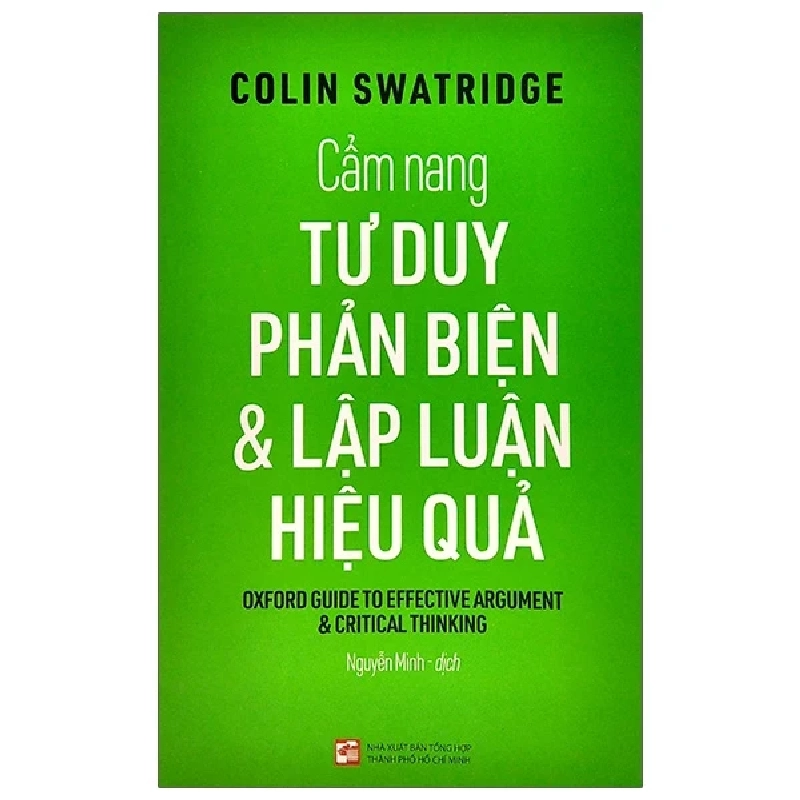 Cẩm Nang Tư Duy Phản Biện & Lập Luận Hiệu Quả - Colin Swatridge 359395