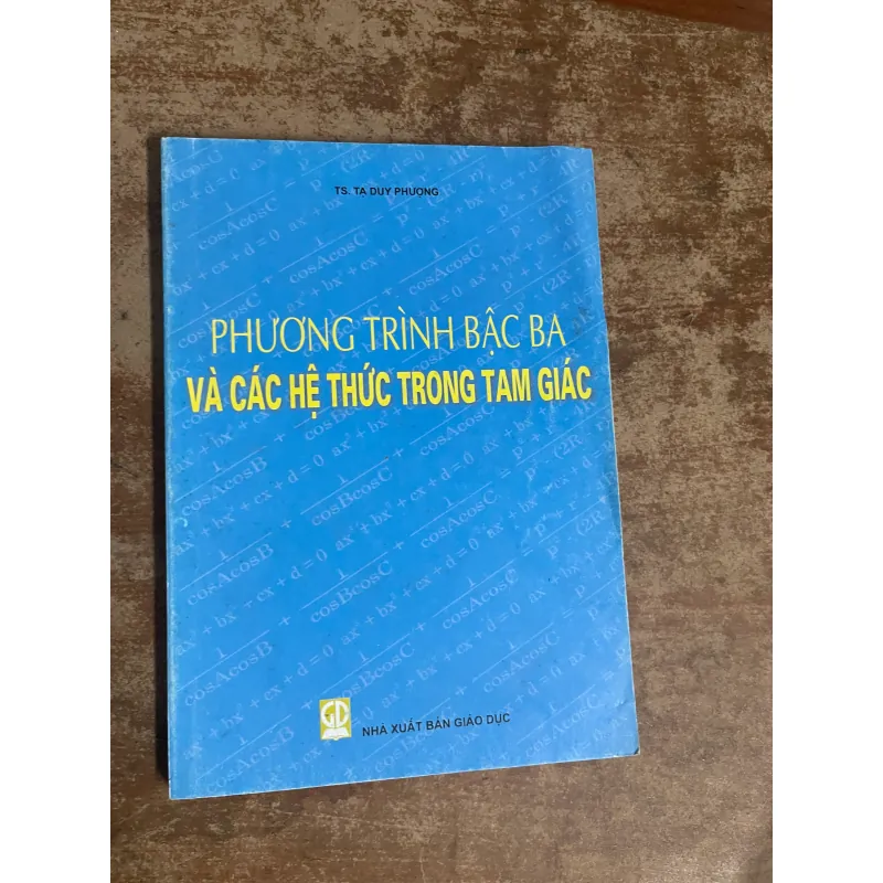 PHƯƠNG TRÌNH BẬC BA VÀ CÁC HỆ THỨC TRONG TAM GIÁC 732994