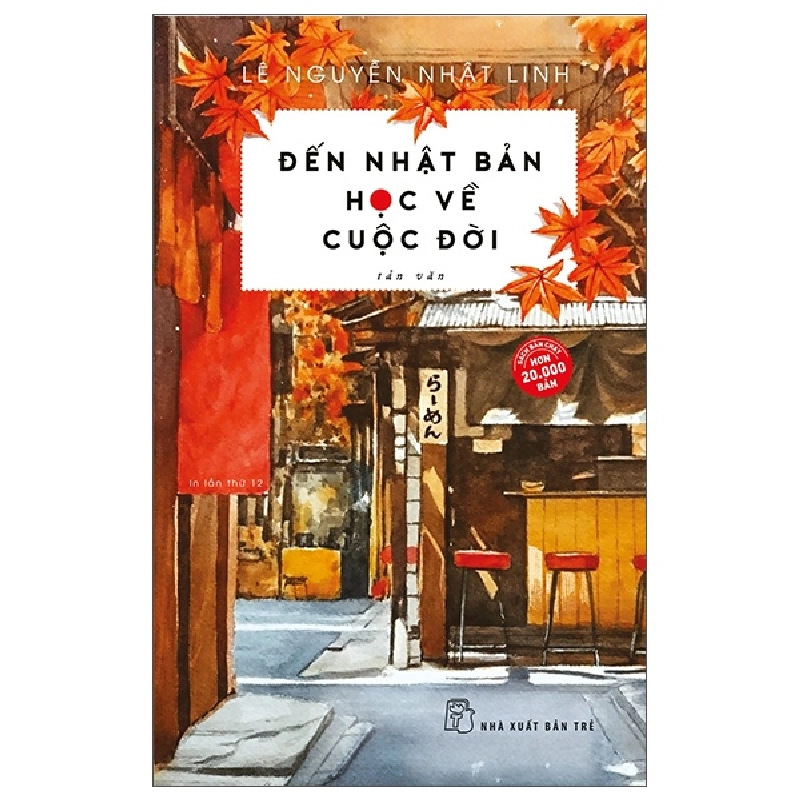 Đến Nhật Bản học về cuộc đời (tản văn) 2020 - Lê Nguyễn Nhật Linh New 100% HCM.PO 46919