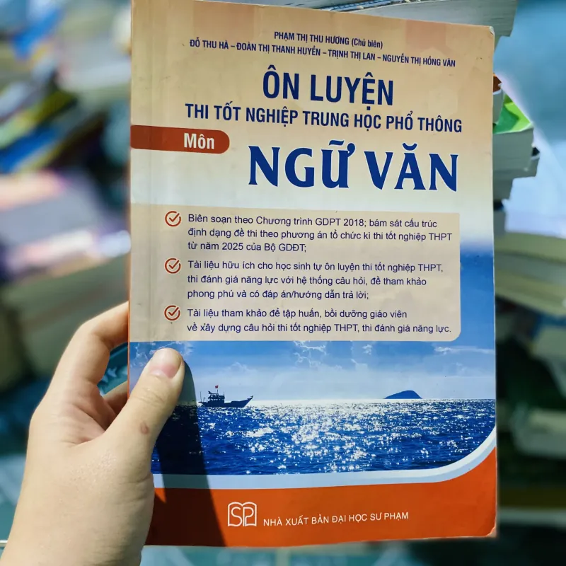 Ôn luyện thi tốt nghiệp Trung học phổ thông môn Ngữ văn 749238