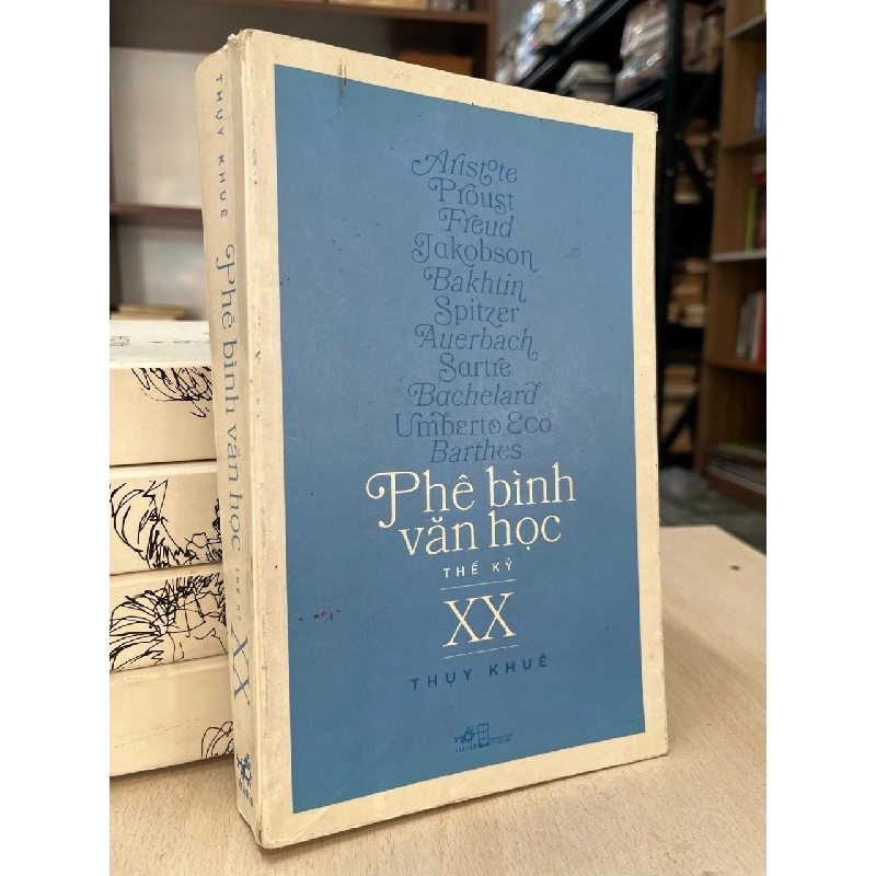 Phê bình văn học thế kỷ XX - Thuỵ Khuê 969775