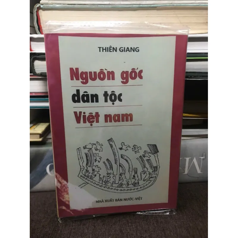 NGUỒN GỐC DÂN TỘC VIỆT NAM - THIÊN GIANG 598958