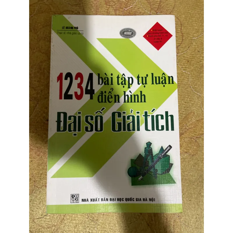 1234 BÀI TẬP TỰ LUẬN ĐIỂN HÌNH ĐẠI SỐ GIẢI TÍCH 731396