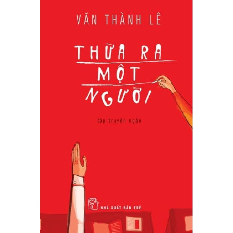 Thừa Ra Một Người - Văn Thành Lê 141651