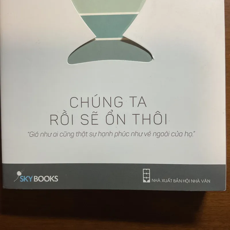 Chúng ta rồi sẽ ổn thôi - Gào, Minh Nhật 781715