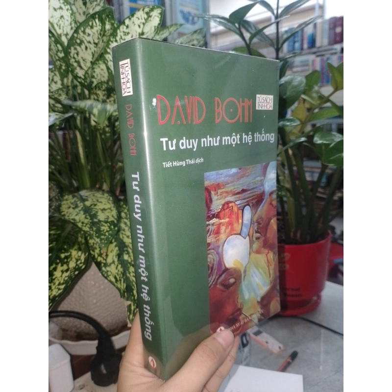 TƯ DUY NHƯ MỘT HỆ THỐNG - DAVID BOHM 527321