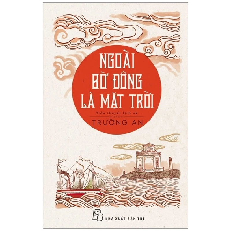 Ngoài Bờ Đông Là Mặt Trời - Trường An ASB.PO Oreka Blogmeo 230225 395502