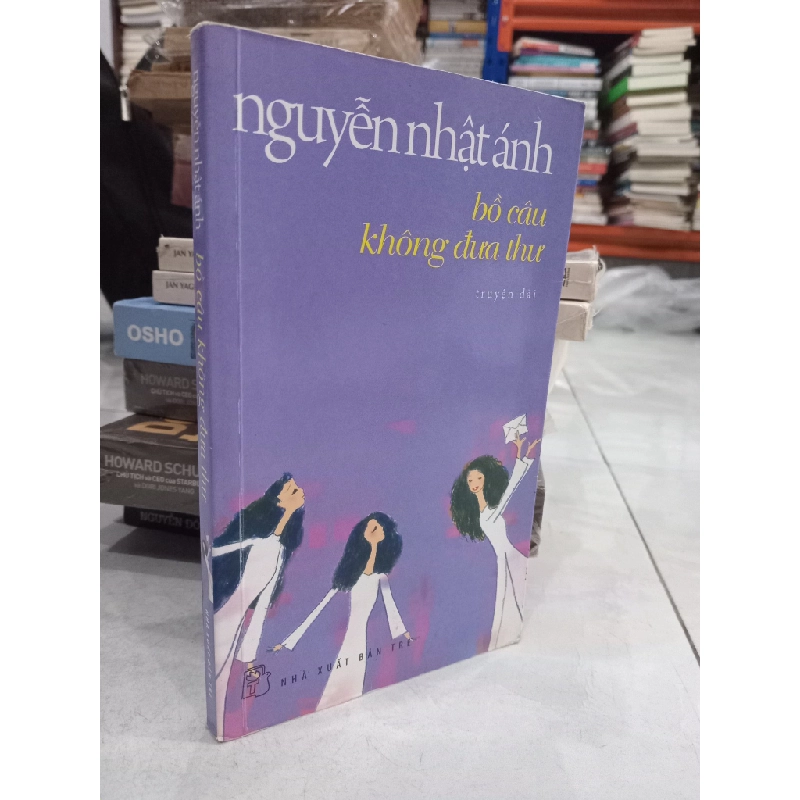 Bồ câu không đưa thư - Nguyễn Nhật Ánh 381380