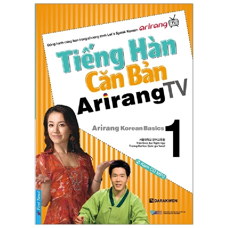 Tiếng Hàn Căn Bản Arirang TV - Tập 1 (Kèm CD) - Viện giáo dục Ngôn Ngữ Trường Đại Học Quốc Gia Seoul ASB.PO Oreka-Blogmeo120125 375600