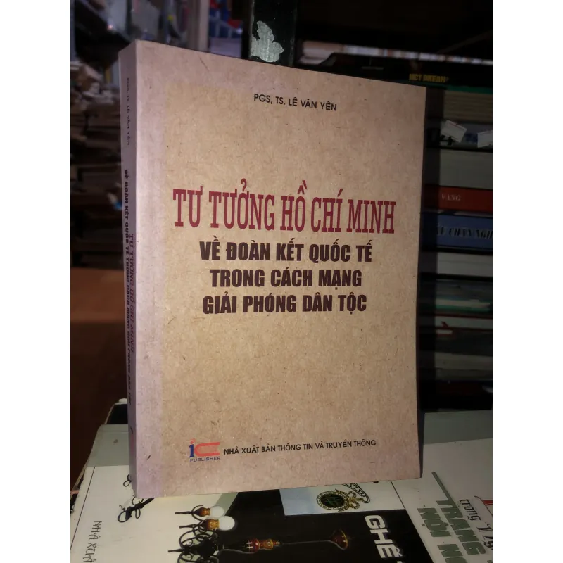 Tư tưởng Hồ Chí Minh về đoàn kết quốc tế trong cách mạng giải phóng dân tộc  999769