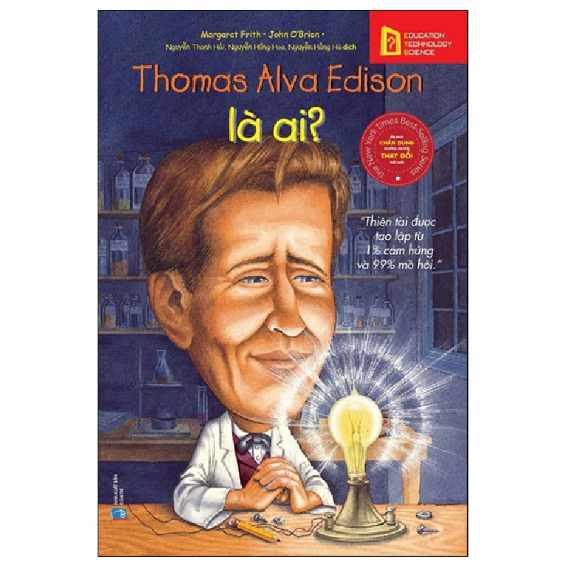 Bộ Sách Chân Dung Những Người Thay Đổi Thế Giới - Thomas Alva Edison Là Ai? - Margaret Frith, John O'Brien 294730