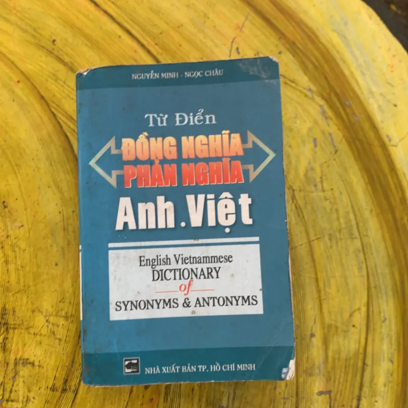  COMBO SỔ TAY KIẾN THỨC TỔNG HỢP CHO NGƯỜI DỊCH TIẾNG ANH & TỪ ĐIỂN ĐỒNG NGHĨA PHẢN NGHĨA… 797844