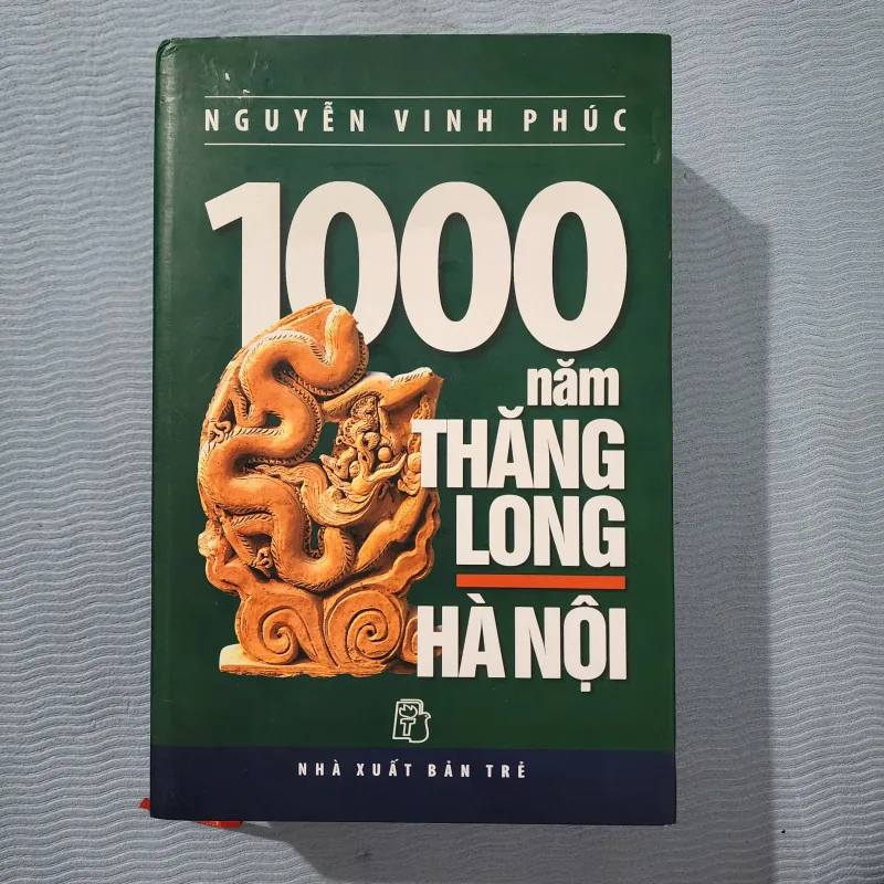 1000 năm Thắng long hà nội | nguyễn vinh phúc  970964