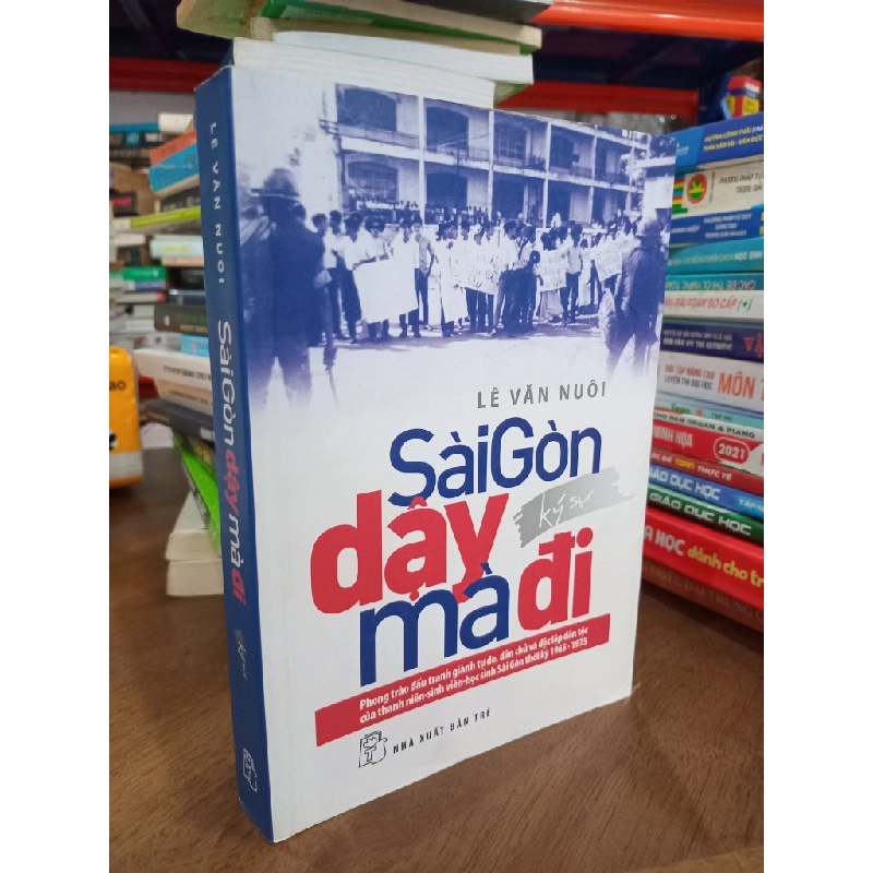 Sài Gòn dậy mà đi - Lê Văn Nuôi 127209