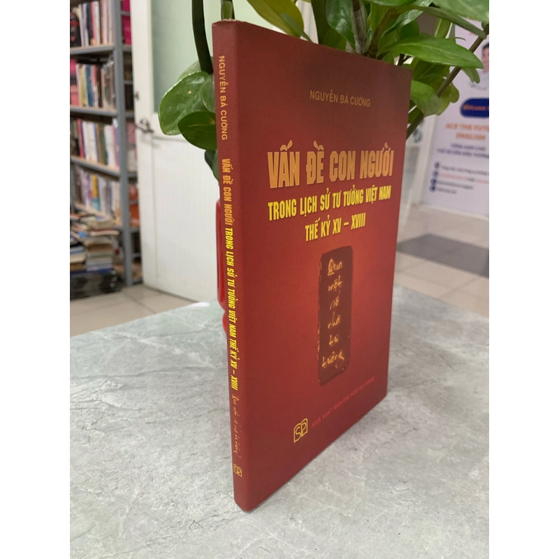 Vấn đề con người trong lịch sử tư tưởng Việt Nam (thế kỷ XV - XVII) - Nguyễn Bá Cương 295850