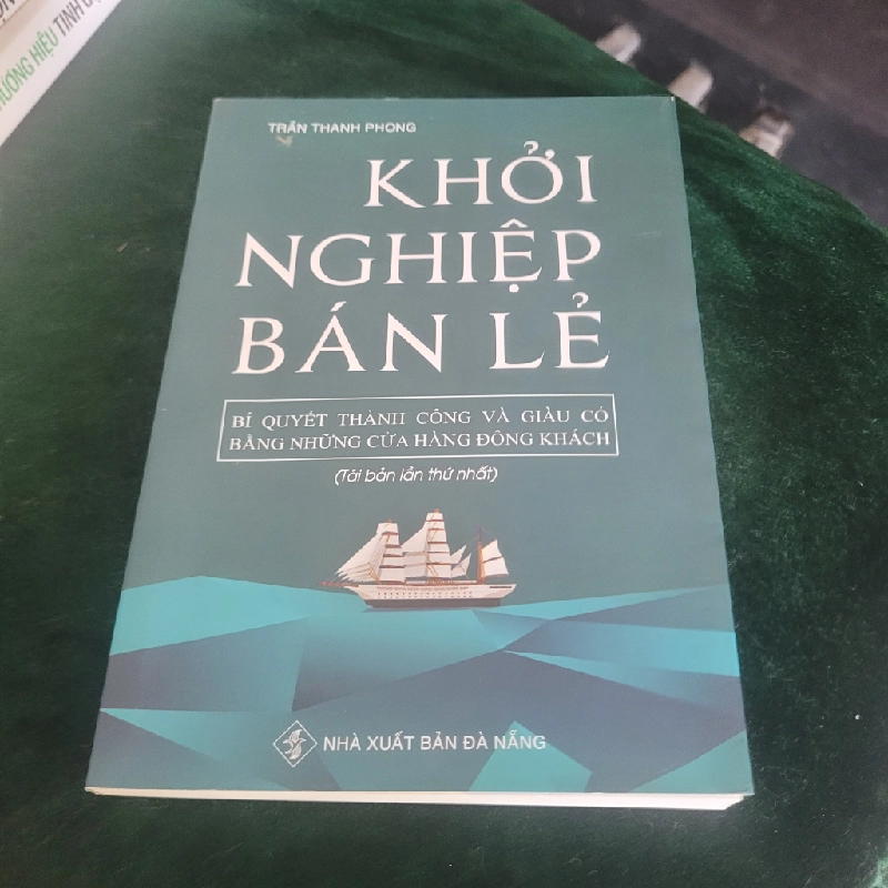 Khởi Nghiệp Bán Lẻ – Trần Thanh Phong 528456