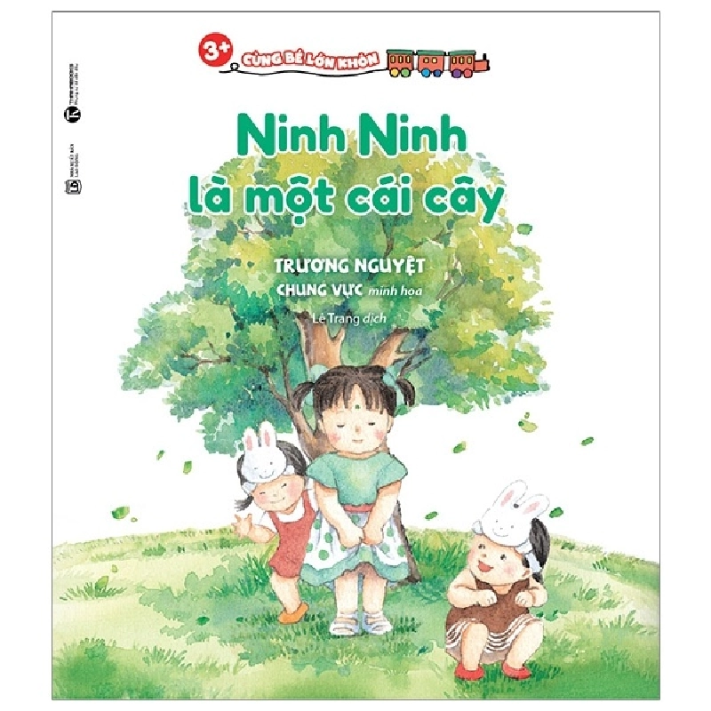 Cùng Bé Lớn Khôn - Ninh Ninh Là Một Cái Cây (2019) - Trương Nguyệt 743483