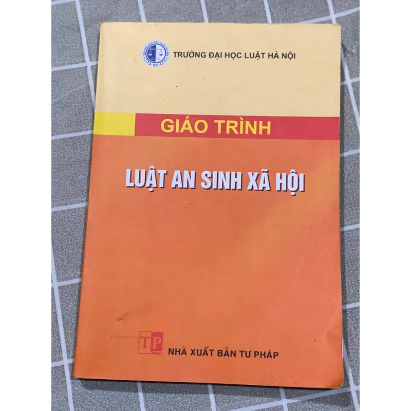 GIÁO TRÌNH LUẬT AN SINH XÃ HỘI - SÁCH KHỔ LỚN 545903