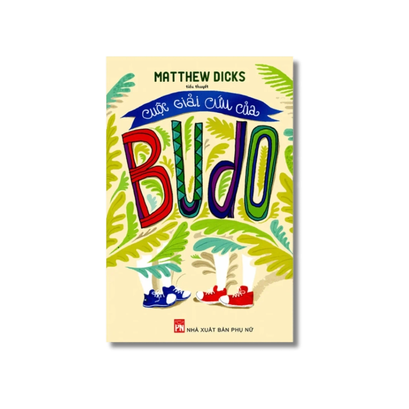 Cuộc giải cứu của BUDO - Matthew Dicks 730338