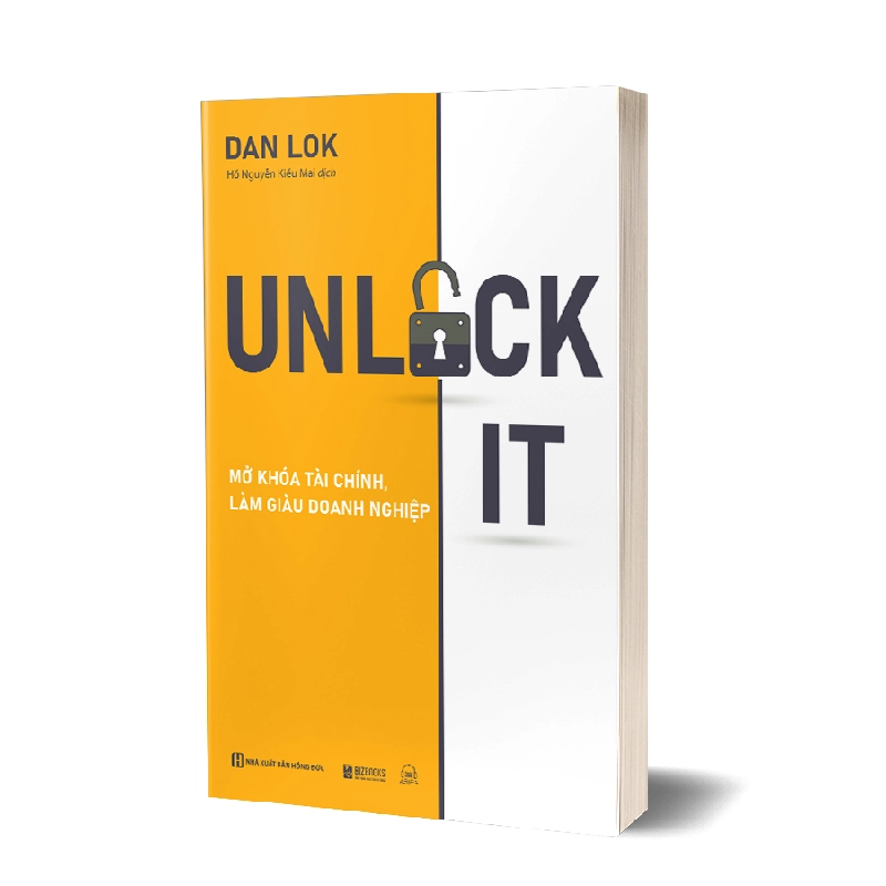 Unlock it! Mở khóa tài chính, làm giàu doanh nghiệp Mới 100% HCM.PO Dan Lok Oreka-Blogmeo 163312
